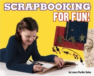 Scrapbooking For Fun!